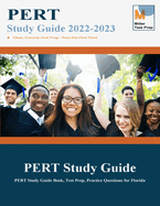 PERT Study Guide: PERT Study Guide Book, Test Prep, Practice Questions for Florida