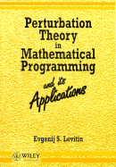 Perturbation Theory in Mathematical Programming and Its Applications