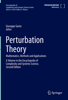 Perturbation Theory: Mathematics, Methods and Applications - Gaeta, Giuseppe (Editor)