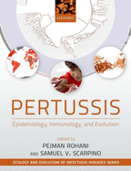 Pertussis: Epidemiology, Immunology, and Evolution