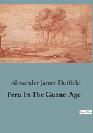 Peru In The Guano Age