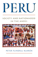 Peru: Society and Nationhood in the Andes