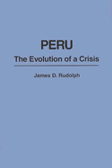 Peru: The Evolution of a Crisis