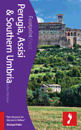 Perugia, Assisi & Southern Umbria Footprint Focus Guide