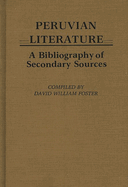 Peruvian Literature: A Bibliography of Secondary Sources