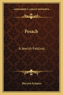 Pesach: A Jewish Festival