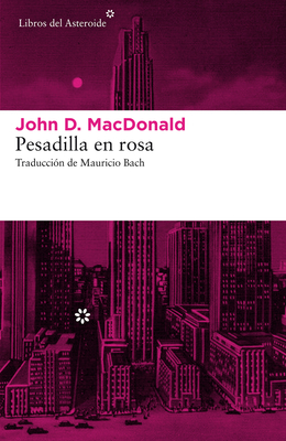 Pesadilla En Rosa - MacDonald, John D