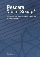 Pescara "Joint - Secap": Strategies for Climate Change Adaptation in Coastal Areas