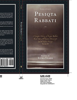 Pesiqta Rabbati: A Synoptic Edition of Pesiqta Rabbati Based Upon All Extant Manuscripts and the Editio Princeps - Ulmer, Rivka