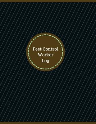 Pest Control Worker Log (Logbook, Journal - 126 pages, 8.5 x 11 inches): Pest Control Worker Logbook (Professional Cover, Large) - Designs, Manchester