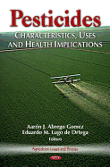 Pesticides: Characteristics, Uses & Health Implications