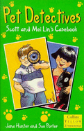 Pet Detectives: Scott and Mei Lin's Casebook