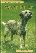 Pet Owner's Guide to Border Terriers