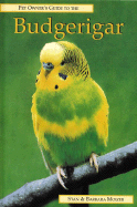 Pet Owner's Guide to Budgerigars