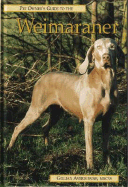 Pet Owner's Guide to the Weimaraner - Averis, Gillian