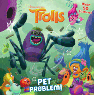 Pet Problem! (DreamWorks Trolls)