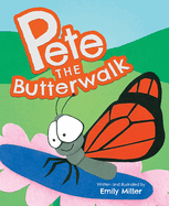 Pete the Butterwalk