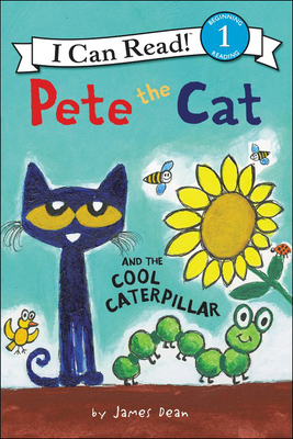 Pete the Cat and the Cool Caterpillar - Dean, James