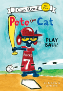 Pete the Cat: Play Ball!