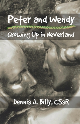 Peter and Wendy: Growing Up in Neverland - Billy Cssr, Dennis J