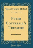 Peter Cotterell's Treasure (Classic Reprint)