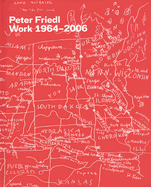 Peter Friedl: Work 1964-2006