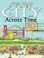 Peter Kent's City Across Time