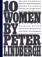 Peter Lindbergh: Ten Women - Lagerfeld, Karl, and Lindbergh, Peter