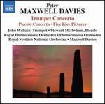 Peter Maxwell Davis: Trumpet Concerto; Piccolo Concerto