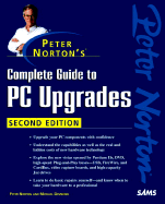 Peter Norton's Complete Guide to PC Upgrades