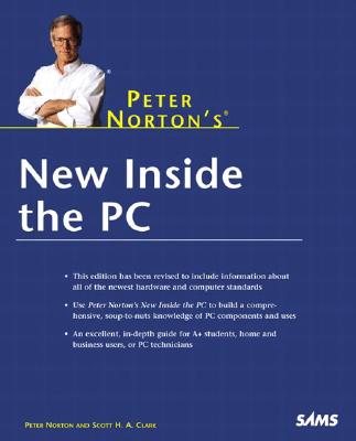 Peter Norton's New Inside the PC - Norton, Peter, and Clark, Scott