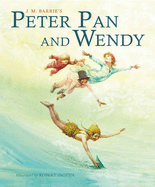 Peter Pan and Wendy (Picture Hardback): Abridged Edition for Younger Readers