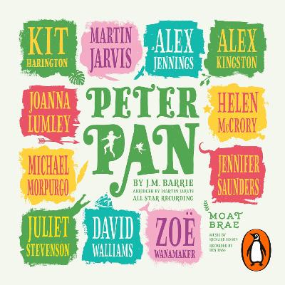 Peter Pan: Brought to life by magical storytellers - Barrie, J M, and Harrington, Kit (Read by), and Walliams, David (Read by)