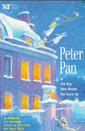 Peter Pan, Or, the Boy Who Would Not Grow Up: A Fantasy in Five Acts