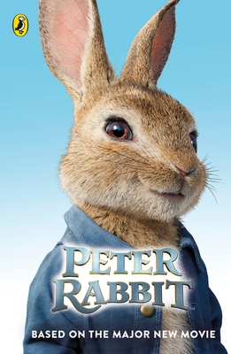 Peter Rabbit: Based on the Major New Movie - Frederick Warne