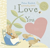 Peter Rabbit Naturally Better I Love You