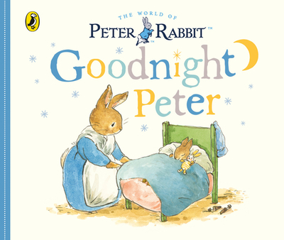 Peter Rabbit Tales - Goodnight Peter - Potter, Beatrix