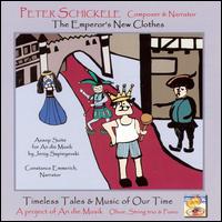 Peter Schickele: The Emperor's New Clothes - An Die Musik / Peter Schickele