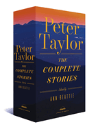 Peter Taylor: The Complete Stories: A Library of America Boxed Set
