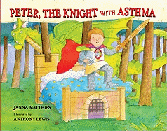 Peter, the Knight with Asthma