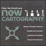 Peter Van Zandt Lane: New Cartography