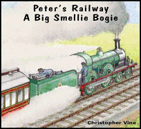 Peter's Railway a Big Smellie Bogie