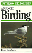 Peterson Field Guide (R) to Advanced Birding