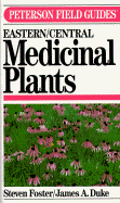 Peterson Field Guide (R) to Medicinal Plants