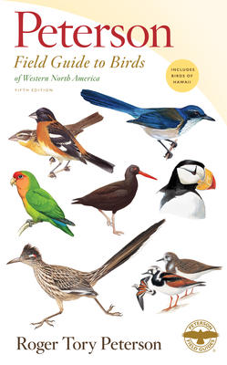 Peterson Field Guide to Birds of Western North America, Fifth Edition - Peterson, Roger Tory