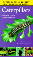 Peterson Field Guides for Young Naturalists: Caterpillars
