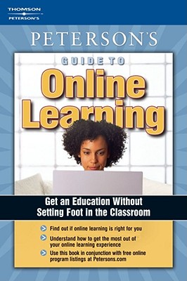 Peterson's Guide to Online Learning - Oram, Fern A (Editor)