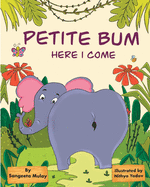 Petite Bum, here I come: A book about peer pressure and body acceptance