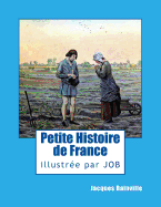 Petite Histoire de France: Illustrations de Job