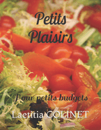 Petits Plaisirs: Pour petits budgets